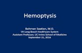 Hemoptysis - Department of Medicine Conference1... · • Symptoms other than hemoptysis (fever, night sweat, cough, sputum, weight loss ) • Smoking history • Underlying respiratory