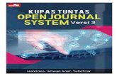 Kupas Tuntas Open Journal System Versi 3 · kebutuhan akan terbitan berkala ilmiah sudah menjadi hal mendesak ... OJS pertama kali dirilis tahun 1990-an di University of British Columbia,