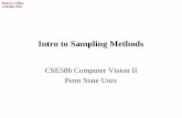 Intro to Sampling Methods - Penn State College of Engineeringrtc12/CSE586/lectures/samplingPart1.pdf · CSE586, PSU Robert Collins Rejection Sampling Need a proposal density Q(x)