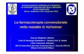 La farmacoterapia convenzionale nella malattia di Alzheimer · La farmacoterapia convenzionale nella malattia di Alzheimer Dott.ssa Margherita Alberoni Unità di Neurologia Riabilitativa