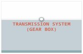 TRANSMISSION SYSTEM (GEAR BOX) - AIMES, Srinivas … · PPT file · Web view2013-04-11 · TRANSMISSION SYSTEM (GEAR BOX) Gear box: Necessity for gear ratios in transmission, Synchronous