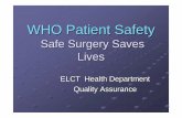 WHO Patient Safety - Welcome to ELCT Health.health.elct.org/links/WHO Safe Surgery Checklist2.pdf · WHO Surgical Safety Checklist Simplicity, wide applicability, measurability To