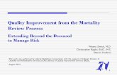 Quality Improvement from the Mortality Review Process · Quality Improvement from the Mortality Review Process Wayne Zwick, M.D. Christopher Baglio, Ed.D., M.S. ... (LP-ICF/I/DD),