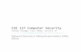 CSE 127 Computer Security - cseweb.ucsd.educseweb.ucsd.edu/classes/fa18/cse127-a/CSE127fa18.17-Savage.pdf · through the poisoned name server are directed instead to a Web site that