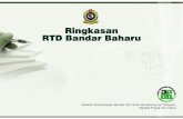 Ringkasan RTD Bandar Baharu - townplan.gov.my Ringkasan RTD Bandar... · mempunyai Rancangan Tempatan Daerah. RTD Bandar Baharu akan merangkumi keseluruhan kawasan daerah Bandar Baharu.