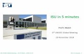 ISU in 5 minutes - unisec-global.orgunisec-global.org/.../day1/3_sponsor_exhibitor_presentation/6_ISU.pdf · 6th UNISEC-Global Meeting – Prof C Welch – 2018-11-19 ISU in 5 minutes