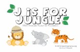 J is for Jungle - Teaching Mama · PDF fileThis printable, J is for Jungle, is for personal or classroom use. By using it, you agree to not copy, reproduce, ... Clip art by Scrappin