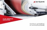 FLAT SURFACE GRINDING - Surface grinding in metalworking · Buildings and facades Lifts and elevators Table legs Shipbuilding Food containers Large-scale catering facilities VSM –