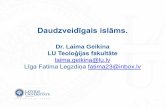 Dr. Laima Geikina - Sveicināti | Latvijas …cilvektiesibas.org.lv/media/attachments/21/02/2017/...Sievietei pārsvarā jādarbojasmājās un jāvelta sava dzīve ģimenei Sievietes
