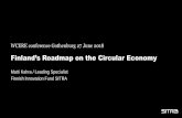 Finland’s Roadmap on the Circular Economy - green-budget.eu · and Culture Eilittä, Eleonoora, Senior Officer, Ministry of Transport and ... Circular economy can be boosted through