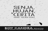 Senja, Hujan, & Cerita yang Telah Usai · Katalog Dalam Terbitan (KDT) Candra, Boy Senja, hujan, dan cerita yang telah usai/Boy Candra; penyunting, Irwan Rouf;—cet.1—Jakarta: