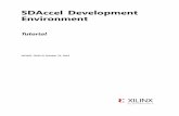 SDAccel Development Environment: Tutorial (UG1021) - Xilinx · 10/22/2015 2015.3 Restructuredtutorial ... [SDAccel 60-174] Running emulation command line: /proj/baseline_solution/impl/sim