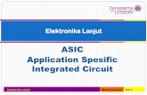 ASIC Application Spesific Integrated Circuitmissa.staff.gunadarma.ac.id/Downloads/files/48939/EL+-+08.+ASIC.pdf · khusus sesuai dengan tugas yang dikerjakannya ... menetukan port