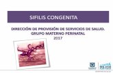 SIFILIS CONGENITA - saludcapital.gov.cosaludcapital.gov.co/DSP/Capacitacin Sfilis 2017/Sifilis_Congenita... · SIFILIS CONGENITA TEMPRANA . Journal of Tropical Pediatrics Advance
