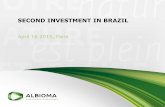 SECOND INVESTMENT IN BRAZIL - Albioma | Notre nature est … · ALBIOMA’SNEXT STEPS IN BRAZIL SECOND INVESTMENT IN BRAZIL 11 Numerous opportunities for acquisition or for the construction
