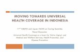MOVING TOWARDS UNIVERSAL HEALTH COVERAGE IN … · Program transformation 3. Health Facilities, Referral System & Infrastructure 4. HR of health 5. Pharmaceutical and medical devices