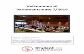 Velkommen til Parlamentsmøte 7/2016 - HiOA · Velkommen til Parlamentsmøte 7/2016 Dag og dato: tirsdag, 25. oktober 2016 ... 21.00 - 21.40 Psak 49/16 Studentparlamentets ytring