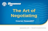 The Art of Negotiating - .BATNA Reservation Price ZOPA Value Creation through Trades. Negotiation