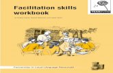 Facilitation skills workbook - /media/files/tilz/fac_skills_english/...  FACILITATION SKILLS WORKBOOK