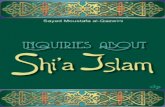 Inquiries About Shi'a Islam - Islamic Mobilityislamicmobility.com/pdf/Inquiries About Shia Islam... · 2013-07-30 · commonphraseahl al-sunnah wal-jama΄ah,forexample,becameprevalent