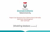 (Modelling database (introduction) · Program Studi: Manajemen Bisnis Telekomunikasi & Informatika Mata Kuliah: Data Management Oleh: Yudi Priyadi (Modelling database (introduction))