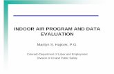 INDOOR AIR PROGRAM AND DATA EVALUATION - ASTSWMOastswmo.org/.../Indoor-Air-Program-Data-Evaluation-Hajicek.pdf · INDOOR AIR PROGRAM AND DATA EVALUATION Marilyn S. Hajicek, ... Soil