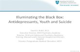 Illuminating the Black Box: Antidepressants, Youth and Suicidemedia-ns.mghcpd.org.s3.amazonaws.com/psychopharm2018/Saturday/2018... · Black Box Warning Antidepressants increased