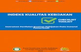 INDEKS KUALITAS KEBIJAKAN - ppid.lan.go.idppid.lan.go.id/wp-content/uploads/2016/04/IKK.pdf · penelitian tentang rendahnya kualitas kebijakan di Indonesia. ahkan pengukuran ... yang