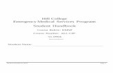 Hill College Emergency Medical Services Program Student ... · by palpation and auscultation, oral suctioning, spinal immobilization, patient assessment and adult, child and infant