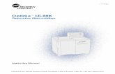 Optima LE-80K - bmolchem.wiscweb.wisc.edu · • Do not exceed the maximum rated speed of the rotor in use. ... Optima LE-80K Preparative Ultracentrifuge—its functions, speciﬁ-cations,