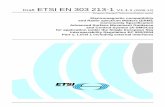 Draft ETSI EN 303 213-1 V1.1 fileDraft ETSI EN 303 213-1 V1.1.1 (2008-12) European Standard (Telecommunications series) Electromagnetic compatibility and Radio spectrum Matters (ERM);