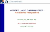 KONSEP UANG DAN MONETER: An Islamic Perspectivestaff.ui.ac.id/system/files/users/rifki.ismal/material/unpad.pdf · Hampshire untuk mencari bentuk sistem moneter internasional baru.