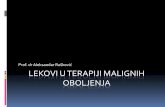 Prof. dr Aleksandar Rašković LEKOVI U TERAPIJI MALIGNIH ...pharmacy.frigoplus.co.rs/wp-content/uploads/2014/04/citostatici-AR.pdf · toksični aktivni metabolit - akrolein – cistitis