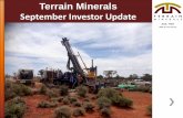 Terrain Minerals September Investor Updateterrainminerals.com.au/upload/documents/InvestorRelations/... · Terrain Minerals September Investor Update ASX: TMX. 2 ... The information
