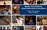 Teacher Characteristics, School Governance & Incentives · exam performance rose test scores substantially in ... Coordinated by KNEC and World ... A teacher at Sh. 5,000 per month