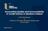 Accounting Quality and Accountability in Credit Unions in ... Union Accountability and Accounting... · • “Usefulness of financial statements to investors, ... accounting information