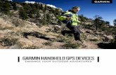 GARMIN HANDHELD GPS DEVICES - zaxco.com.my · PDF fileand high-sensitivity GPS/GLONASS receivers, Garmin has a handheld GPS unitfor you. With a Garmin GPS, you always know where you