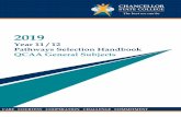Year 11 / 12 Pathways Selection Handbook QCAA General … · Year 11 / 12 Pathways Selection Handbook – QCAA Subjects 5 Introduction From 2020, the Australian Tertiary Admission