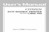 DOT MATRIX PRINTER MODEL CBM-910 - CITIZEN SYSTEMS · CBM-910 User’s Manual CITIZEN 3 2.3 Specifications Item CBM-910-24* CBM-910-40* 1 Printing method Dot matrix 2 Printing direction