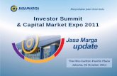 Investor Summit & Capital Market Expo 2011cms.jasamarga.com/id/hubunganinvestor/Paparan Publik/jm_investor... · Investor Summit & Capital Market Expo 2011 ... This presentation is