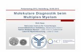 Molekulare Diagnostik beim Multiplen Myelom · Molekulare-Diagnostik – Wie? Knochenmarkpunktion 40-60 ml Knochenmark aus Beckenkamm Knochenmarkausstriche (Diagnose MM, CR) Aspirat