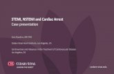 STEMI, NSTEMI and Cardiac Arrest Case presentation · STEMI, NSTEMI and Cardiac Arrest Case presentation Sam Dawkins, MD PhD Cedars-Sinai Heart Institute, Los Angeles, CA Controversies