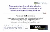 Superconducting single-photon detectors as photon-energy ...kiss.caltech.edu/workshops/photon/presentations/sobolewski.pdf · Superconducting single-photon detectors as photon-energy