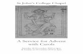 A Service for Advent with Carols - joh.cam.ac.uk · ii. Andante religioso iii Allegretto iv. Allegro maestoso e vivace Felix Mendelssohn Bartholdy (1809 ...