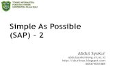 Simple As Possible (SAP) - 2 filebermanfaat untuk instruksi Jump dan pemanggilan subroutine. RAM 64 KB Kapasitas RAM 64 kB dari alamat 0000 H sampai FFFF H. 2 kB pertama (0000 H s/d