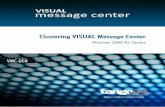 Clustering VISUAL Message Center - static.helpsystems.com fileClustering VISUAL Message Center - Windows 2008 R2 Servers The software described in this book is furnished under a license