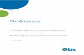 Ncompass Connecting to a Videoconference · Ncompass Connecting to a Videoconference (Click-to-Call & Auto-Initiation) v6.8 4 Using This Guide This guide explains the Ncompass portal