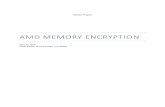 AMD MEMORY ENCRYPTIONdeveloper.amd.com/wordpress/media/2013/12/AMD_Memory_Encryption... · White Paper AMD MEMORY ENCRYPTION April 21, 2016 David Kaplan, Jeremy Powell, Tom Woller
