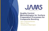 Quality Control Methodologies for Surface Preparation ... Control... · Methodologies for Surface Preparation Processes for Composite Bonding. 2011 Technical Review. Brian D. Flinn.