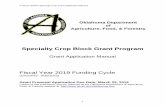 Specialty Crop Block Grant Program - ag.ok.gov Manual FY 2019 SCBG.pdf · Grant Proposal Application Due ... of the Specialty Crop Block Grant Program for 2013. The “Farm Bill,”
